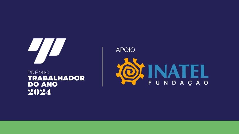 Prémio Trabalhador do Ano das Mutualidades 2024 conta com apoio da Fundação Inatel